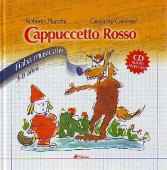 Immagine di CAPPUCCETTO ROSSO, CENERENTOLA. FIABE MUSICALI. CON CD AUDIO